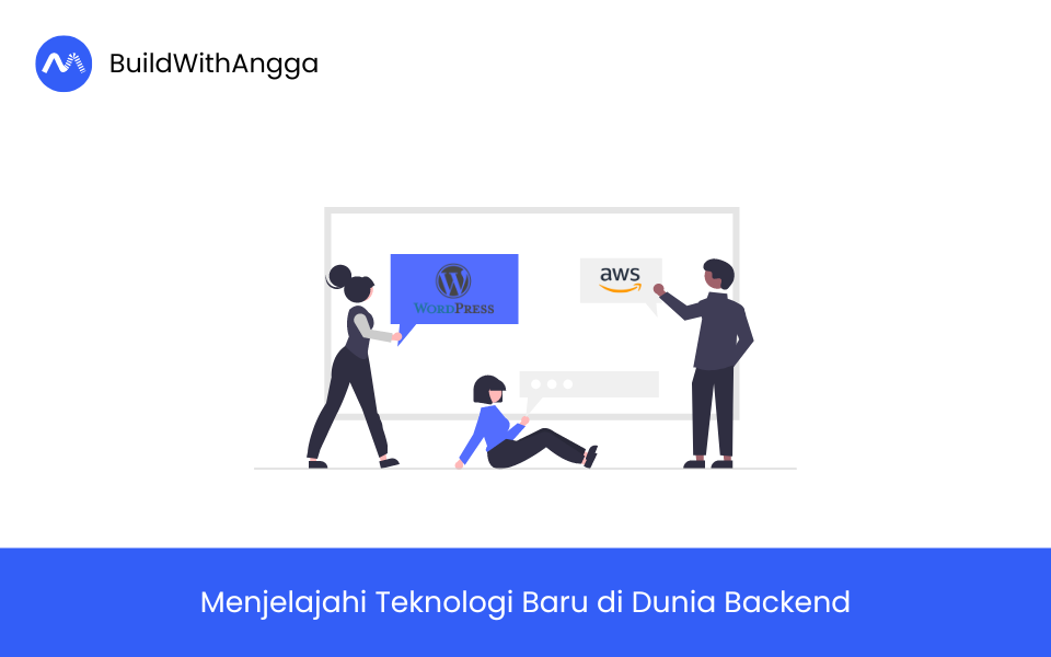 Menjelajahi Teknologi Baru di Dunia Back-end